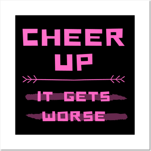 Pink Shirt Cheer Up Sarcastic Shirt Funny Shirt Motivational Shirt Inspirational Quote Joke Shirt Introvert Shirt Happy Shirt Gamer Shirt Hope Shirt Birthday Gift Posters and Art